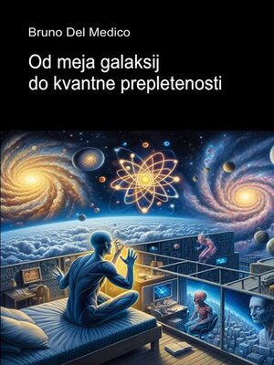 cover image of Od meja galaksij do kvantne prepletenosti